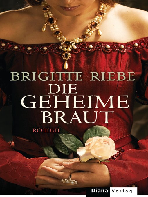 Titeldetails für Die geheime Braut nach Brigitte Riebe - Verfügbar